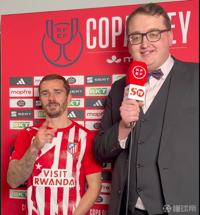 格列兹曼：卢克曼对我们而言非常关键；球迷总会带给我们动力